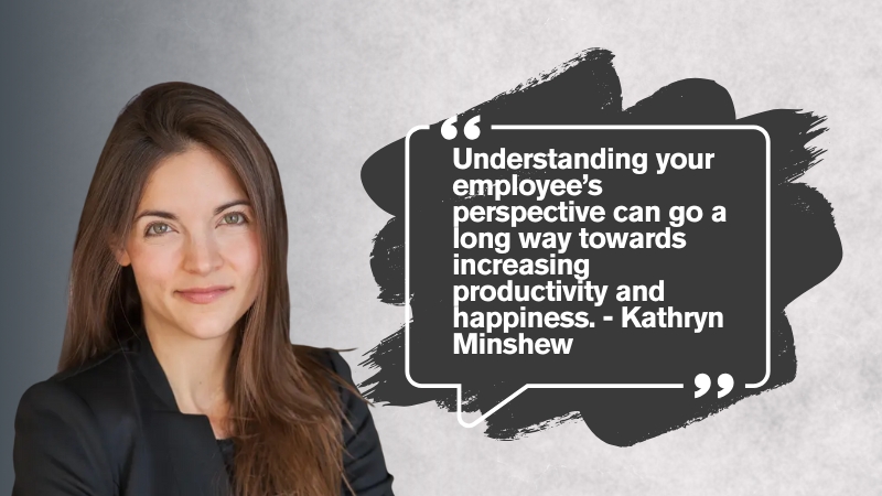 Kathryn Minshew beside a quote about understanding employees to boost productivity and happiness